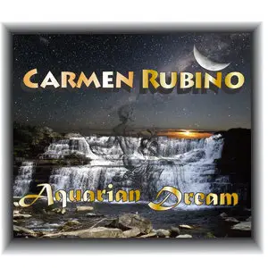 Carmen Rubino - Aquarian Dream (2014)