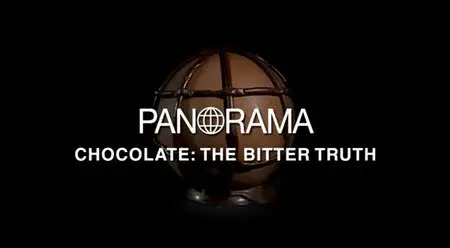 Panorama - Chocolate: The Bitter Truth (2010)