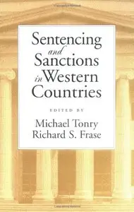 Sentencing and Sanctions in Western Countries (Studies in Crime and Public Policy) [Repost]
