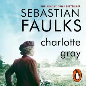 «Charlotte Gray» by Sebastian Faulks