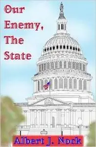 Our Enemy, The State (Audiobook)