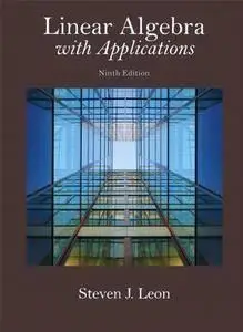 Linear Algebra with Applications, 9th Edition (repost)