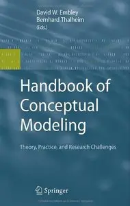 Handbook of Conceptual Modeling: Theory, Practice, and Research Challenges (Repost)