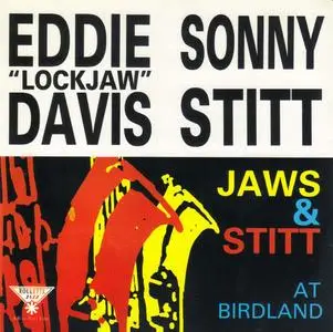 Eddie "Lockjaw" Davis & Sonny Stitt - Jaws & Stitt at Birdland (1954) {Roulette Jazz ‎CDP 7975072 rel 1991}