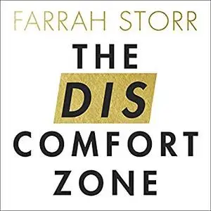 The Discomfort Zone: How to Get What You Want by Living Fearlessly [Audiobook]