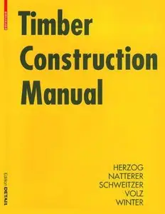 Timber Construction Manual (Repost)