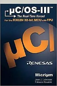 uC/OS-III for the Renesas RX62N [Repost]