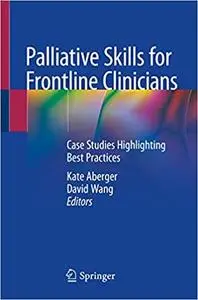 Palliative Skills for Frontline Clinicians