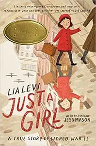 Just a Girl: A True Story of World War II