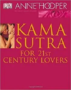 Kama Sutra for 21st Century Lovers