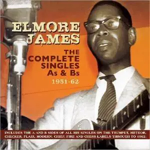 Elmore James - The Complete Singles As and Bs: 1951-62 (2015)