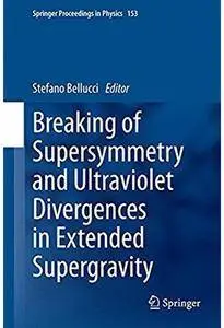 Breaking of Supersymmetry and Ultraviolet Divergences in Extended Supergravity