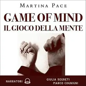 «Game of mind» by Martina Pace