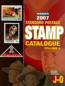 2007 Scott Standard Postage Stamp Catalogue, Vol. 4: Countries of the World, J-O