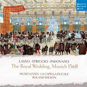 Musica Fiata - The Royal Wedding, Munich 1568 (2019)