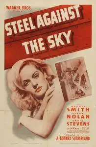 Steel Against the Sky (1941)