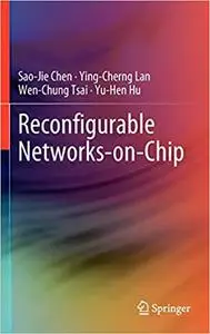 Reconfigurable Networks-on-Chip