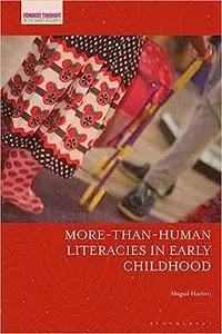 More-Than-Human Literacies in Early Childhood