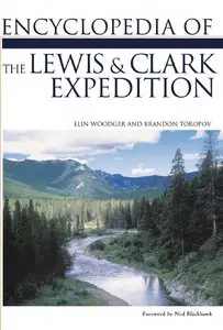 Encyclopedia of the Lewis and Clark Expedition (Facts on File Library of American History)