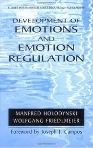 Development of Emotions and Emotion Regulation