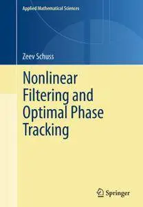 Nonlinear Filtering and Optimal Phase Tracking