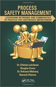 Process Safety Management: Leveraging Networks and Communities of Practice for Continuous Improvement