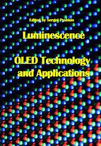 "Luminescence: OLED Technology and Applications" ed. by Sergei Pyshkin