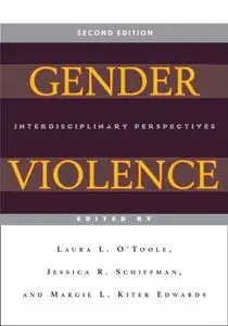 Gender Violence, 2nd Edition: Interdisciplinary Perspectives