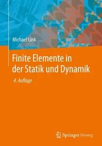 Finite Elemente in der Statik und Dynamik, Auflage: 4