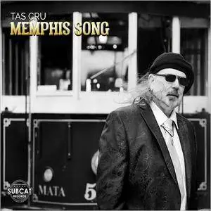 Tas Cru - Memphis Song (2018)
