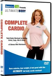 Exercise TV's Ultimate Body: Complete Cardio (2009) 