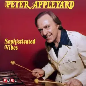 Peter Appleyard - Sophisticated Vibes (1976/2021) [Official Digital Download 24/96]