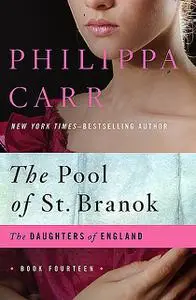 «The Pool of St. Branok» by Philippa Carr