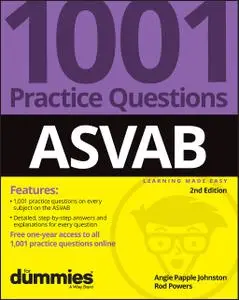 ASVAB: 1001 Practice Questions For Dummies (+ Online Practice), 2nd Edition