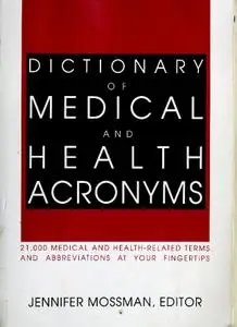 Dictionary of Medical and Health Acronyms