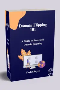 Domain Flipping 101: A Guide to Successful Domain Investing