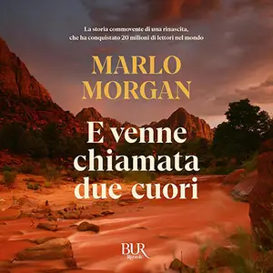 «E venne chiamata due cuori» by Marlo Morgan