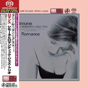 Simone with The Romantic Jazz Trio - Romance (2004) [Japan 2016] SACD ISO + DSD64 + Hi-Res FLAC