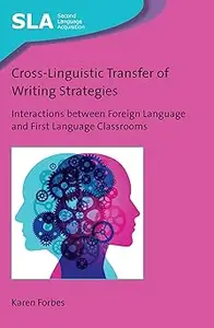 Cross-Linguistic Transfer of Writing Strategies: Interactions between Foreign Language and First Language Classrooms (Se