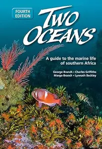 Two Oceans: A guide to the marine life of southern Africa