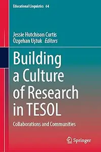 Building a Culture of Research in TESOL: Collaborations and Communities