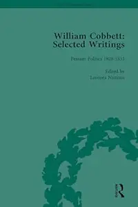 William Cobbett: Selected Writings Vol 6: Peasant Politics 1828–1835