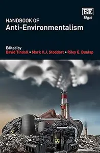 Handbook of Anti-Environmentalism