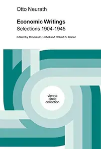 Otto Neurath Economic Writings Selections 1904–1945