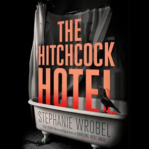 The Hitchcock Hotel: A Novel [Audiobook]