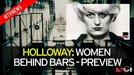 Holloway: Women Behind Bars (2016)