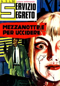 Servizio Segreto - Volume 5 - Mezzanotte E Per Uccidere