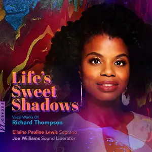 Ellaina Lewis - Life's Sweet Shadows- Vocal works of Richard Thompson (2024) [Official Digital Download 24/96]