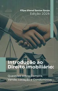 Introdução ao Direito Imobiliário : Questões sobre Compra, Venda, Locação e Condomínios (Portuguese Edition)