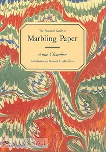 The Practical Guide to Marbling Paper